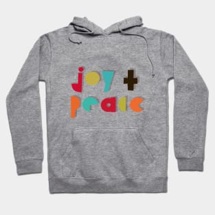 Peace and Joy Hoodie